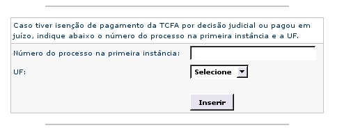 Formulário para declaração processo judicial que implica no não-pagamento ou no pagamento em juízo da TCFA