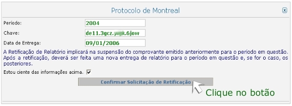 Figura da pgina de Solicitao de Retificao, com o ano do relatrio para identificao, uma caixa de texto informativo, a opo para marcar dizendo que voc leu o texto e o boto Enviar